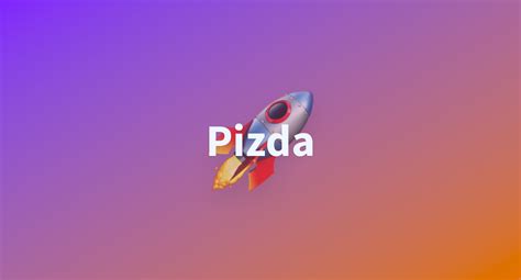 'pizda.