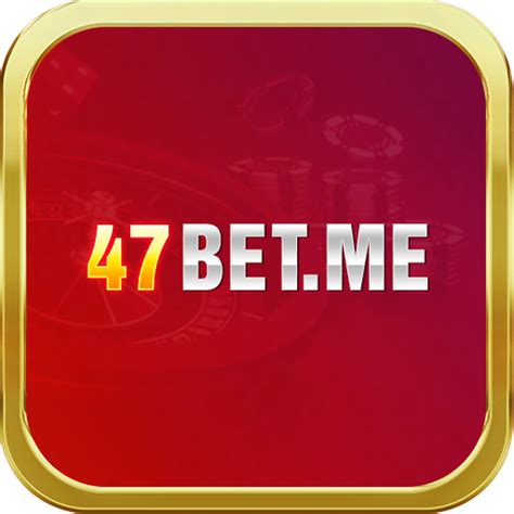 47bet.