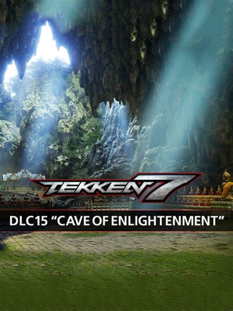 TEKKEN.7.CAVE.OF.ENLIGHTENMENT.