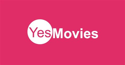 Yesmovies.