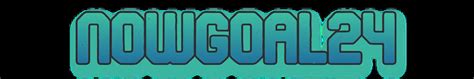 nowgoal.24
